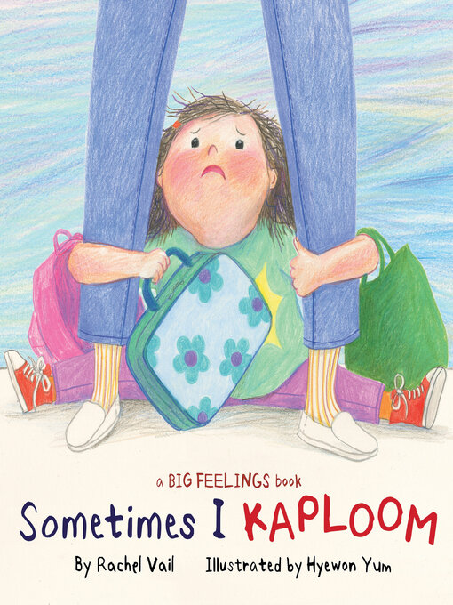 Title details for Sometimes I Kaploom by Rachel Vail - Available